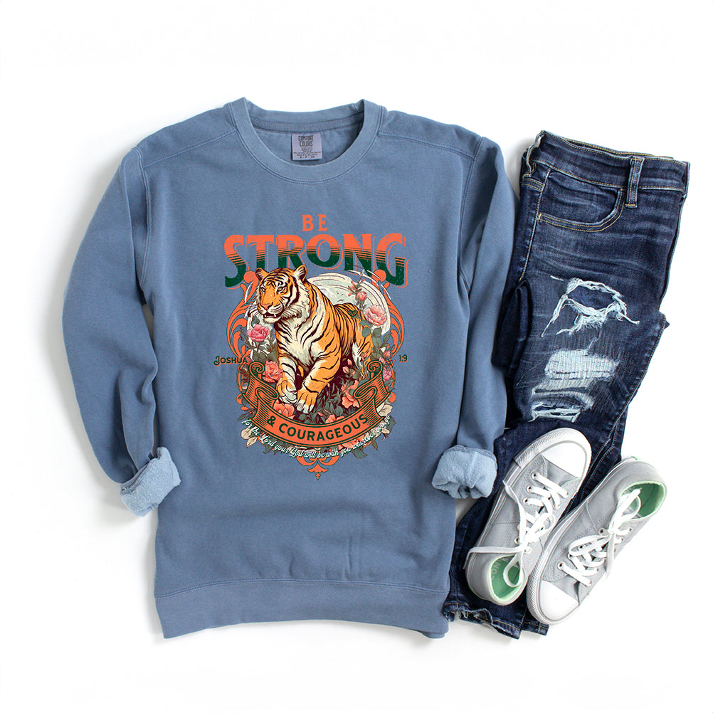 Be Strong And Courageous Tiger | Garment Dyed Sweatshirt