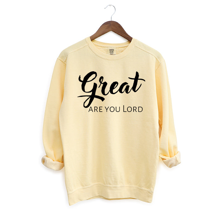 Great Are You Lord | Garment Dyed Sweatshirt