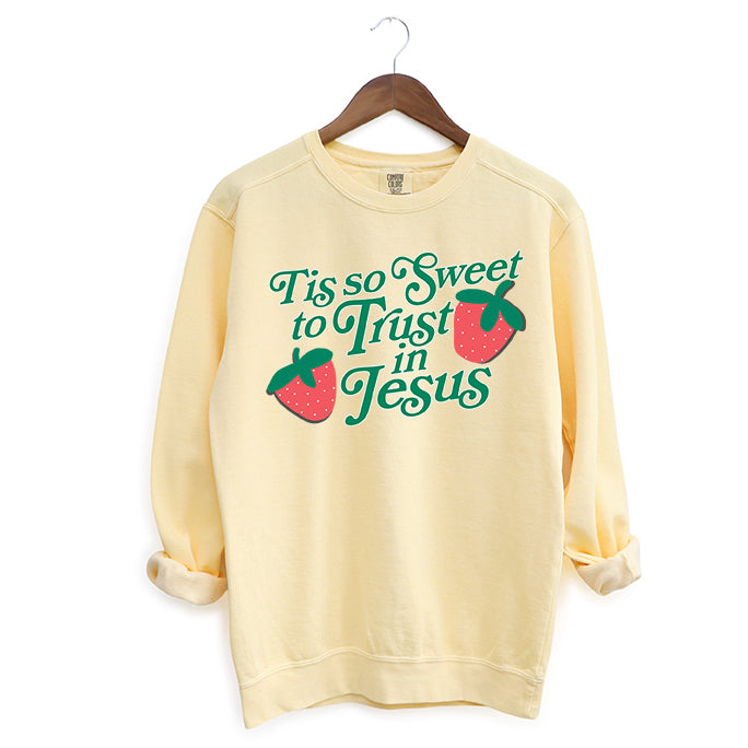 Tis So Sweet To Trust In Jesus | Garment Dyed Sweatshirt