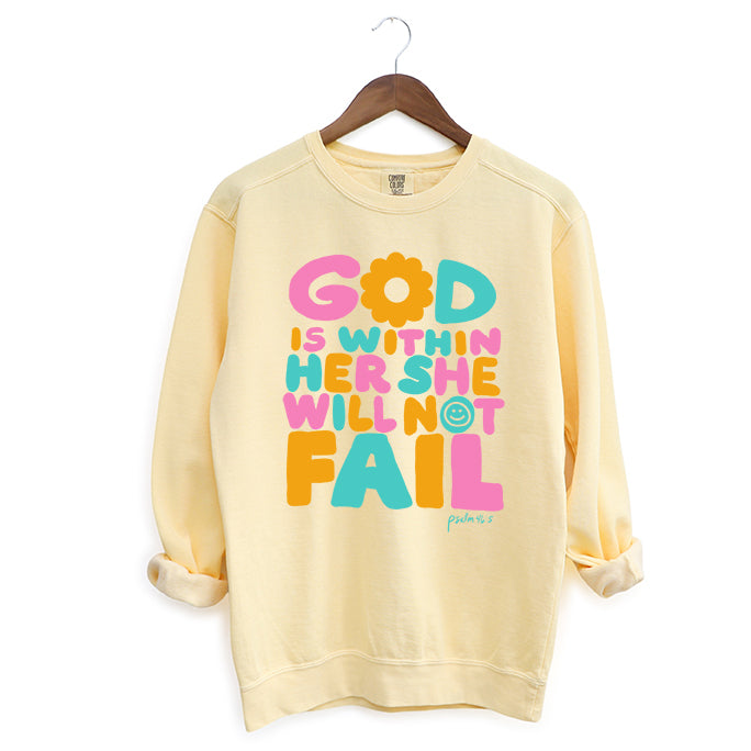 She Will Not Fail | Garment Dyed Sweatshirt