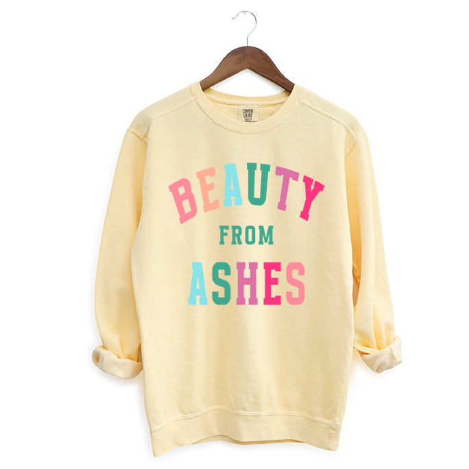 Beauty From Ashes Colorful | Garment Dyed Sweatshirt