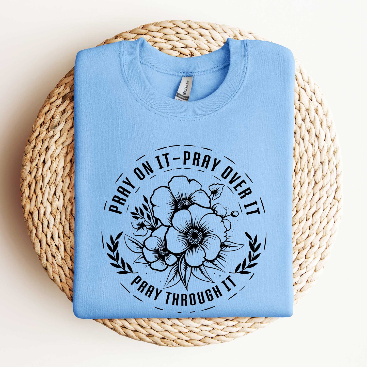 Pray On It Flower | Sweatshirt