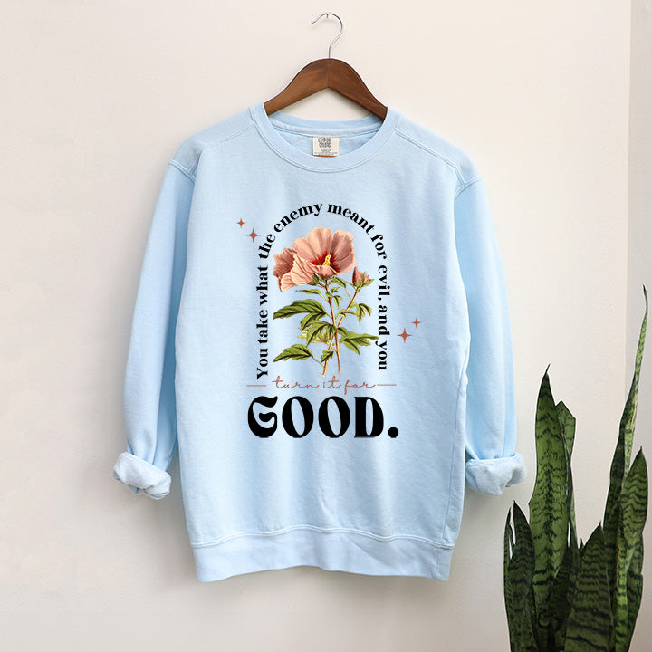 Turn It For Good | Garment Dyed Sweatshirt