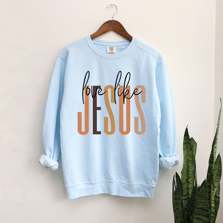 Love Like Jesus Neutrals | Garment Dyed Sweatshirt