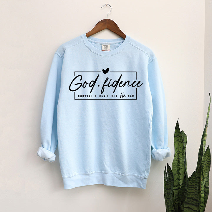 Godfidence Knowing I Can't But He Can | Garment Dyed Sweatshirt