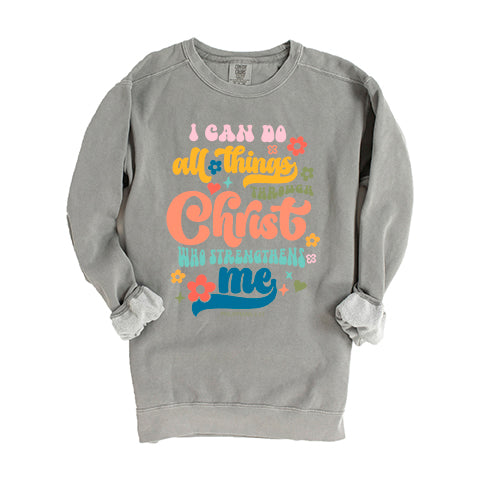 I Can Do All Things Colorful | Garment Dyed Sweatshirt