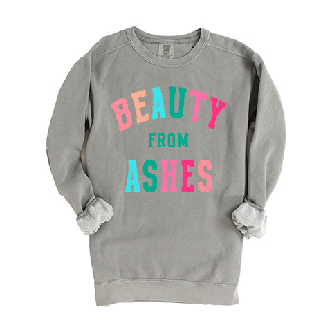 Beauty From Ashes Colorful | Garment Dyed Sweatshirt