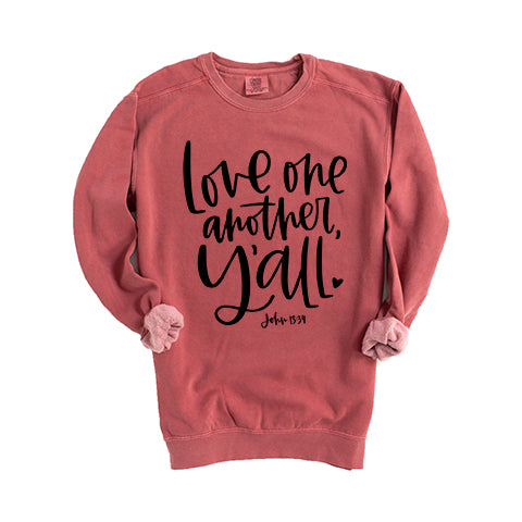 Love One Another Y'all | Garment Dyed Sweatshirt