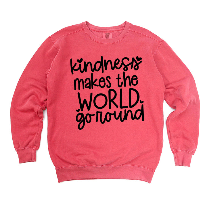 Kindness Makes The World Go Round | Garment Dyed Sweatshirt