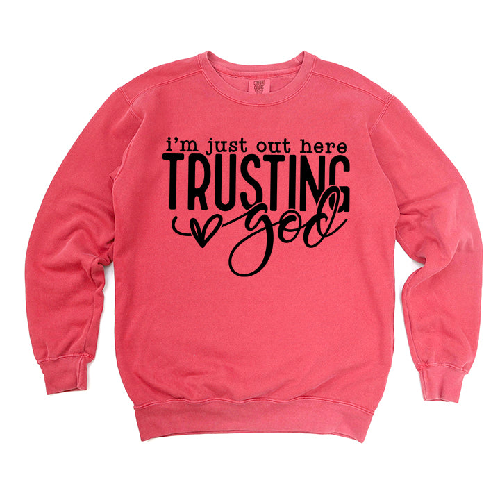 Out Here Trusting Jesus | Garment Dyed Sweatshirt