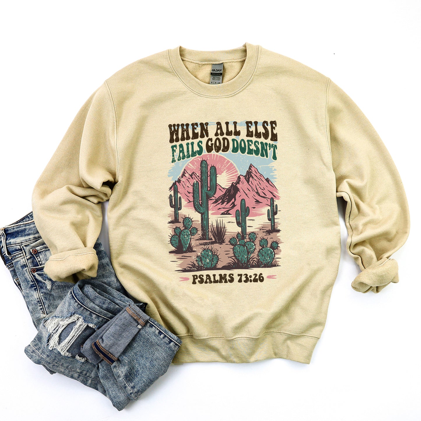 God Doesn't Fail | Graphic Sweatshirt
