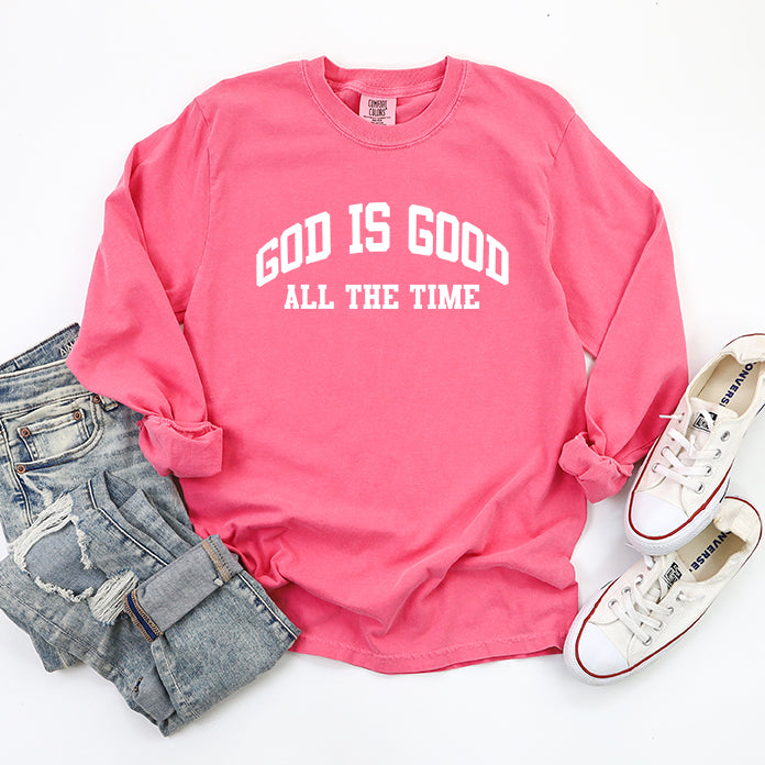 God Is Good All The Time | Garment Dyed Long Sleeve