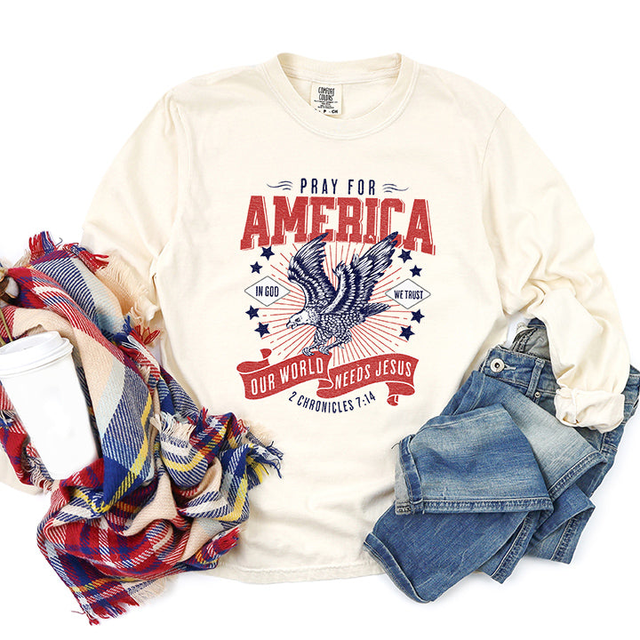 Pray For America | Garment Dyed Long Sleeve