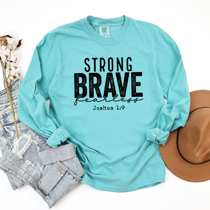 Strong Brave Fearless | Garment Dyed Long Sleeve