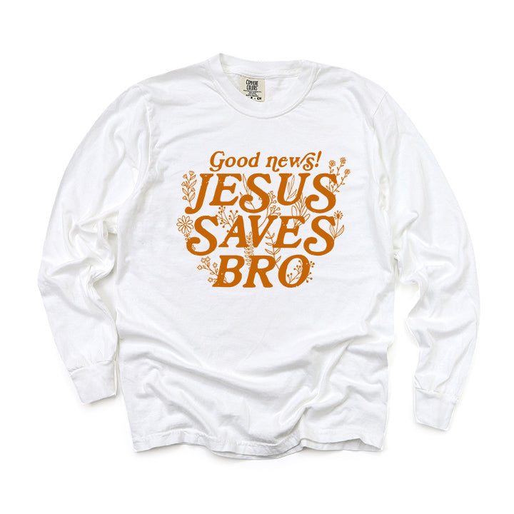 Jesus Saves Bro | Garment Dyed Long Sleeve