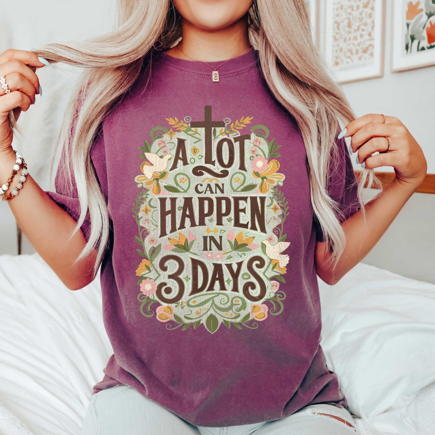 A Lot Can Happen In 3 Days Floral | Garment Dyed Tee