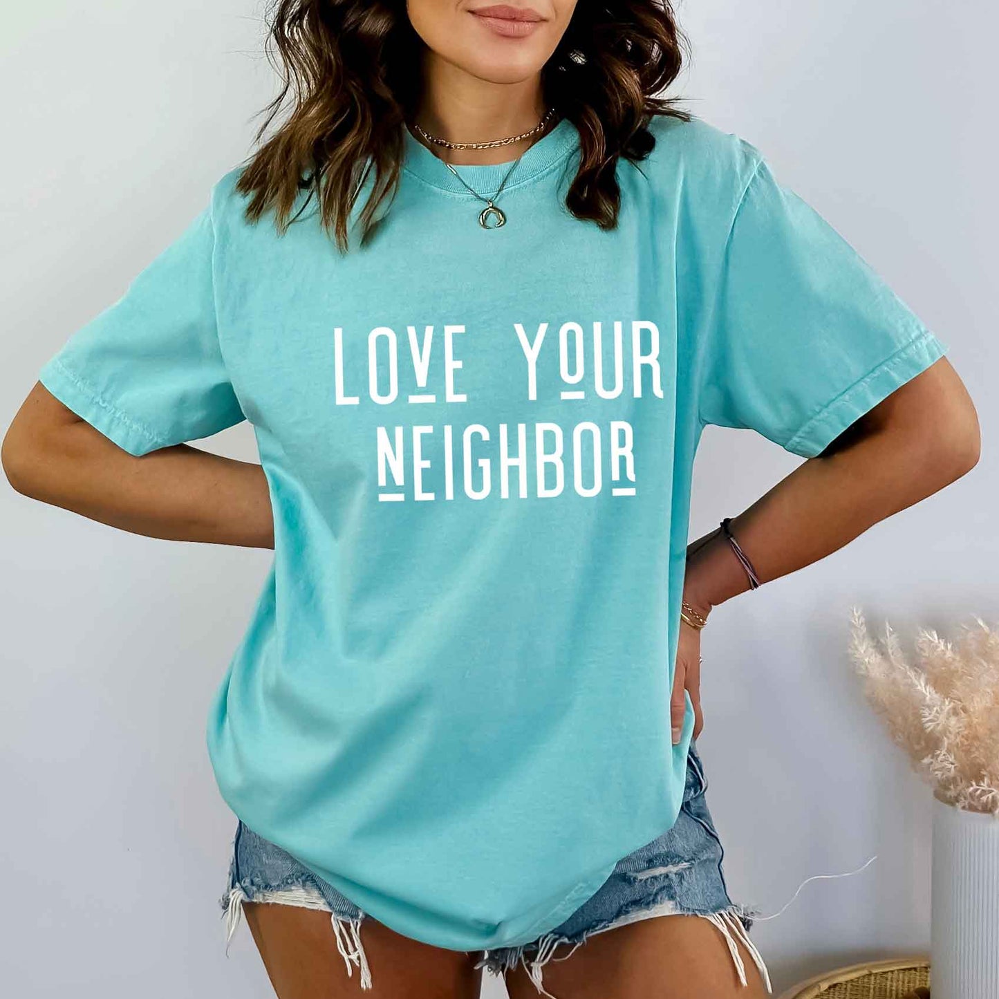Love Your Neighbor | Garment Dyed Tee