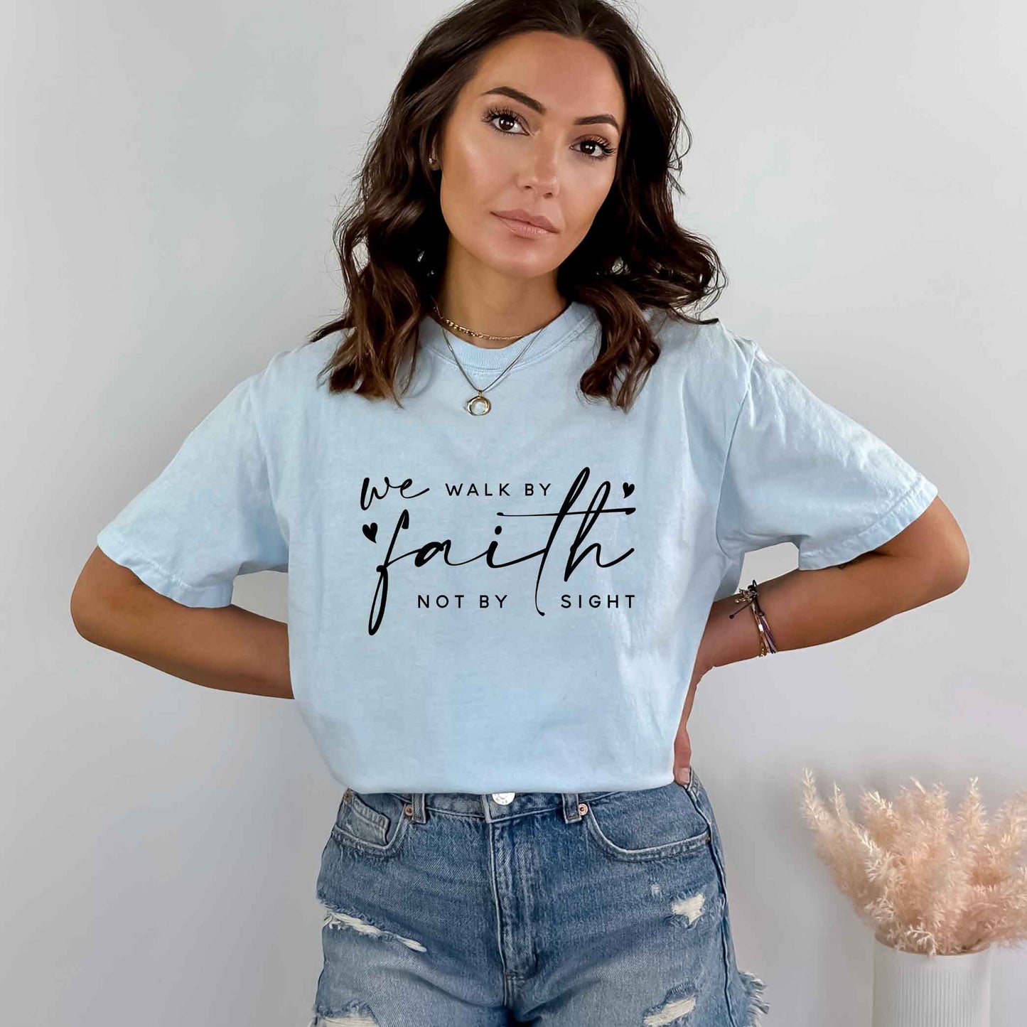 Walk By Faith Not Sight | Garment Dyed Tee