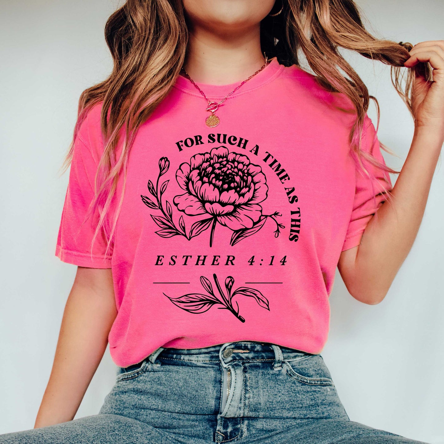 For Such A Time As This Flower | Garment Dyes Tee