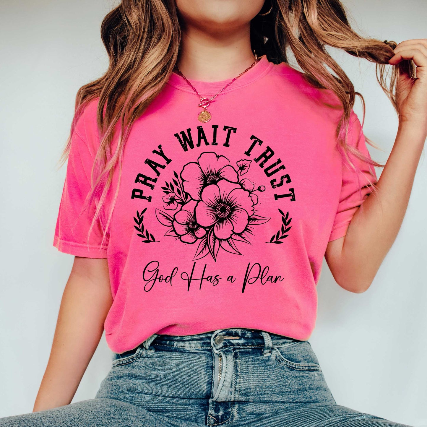 Pray Wait Trust Flowers | Garment Dyed Tee