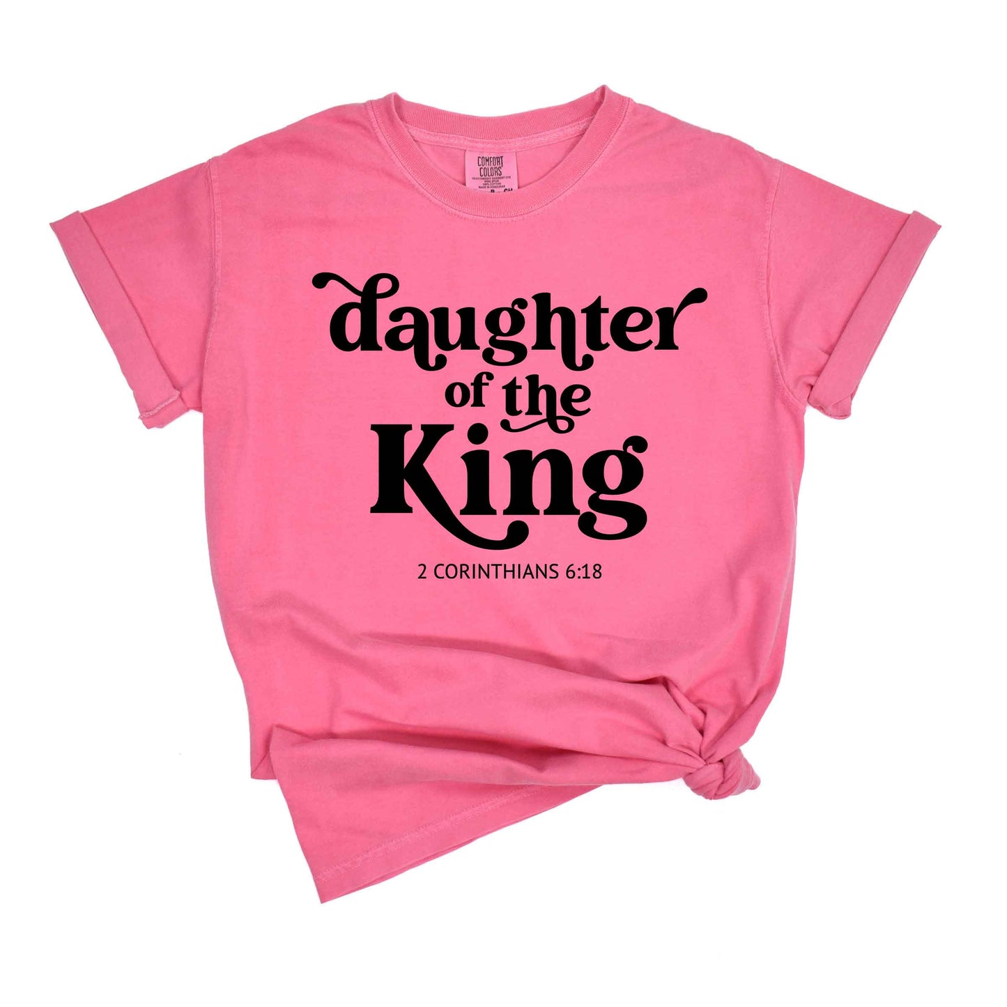 Daughter of the King | Garment Dyed Tee
