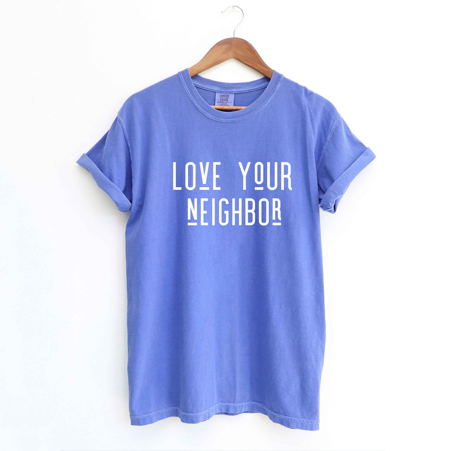 Love Your Neighbor | Garment Dyed Tee