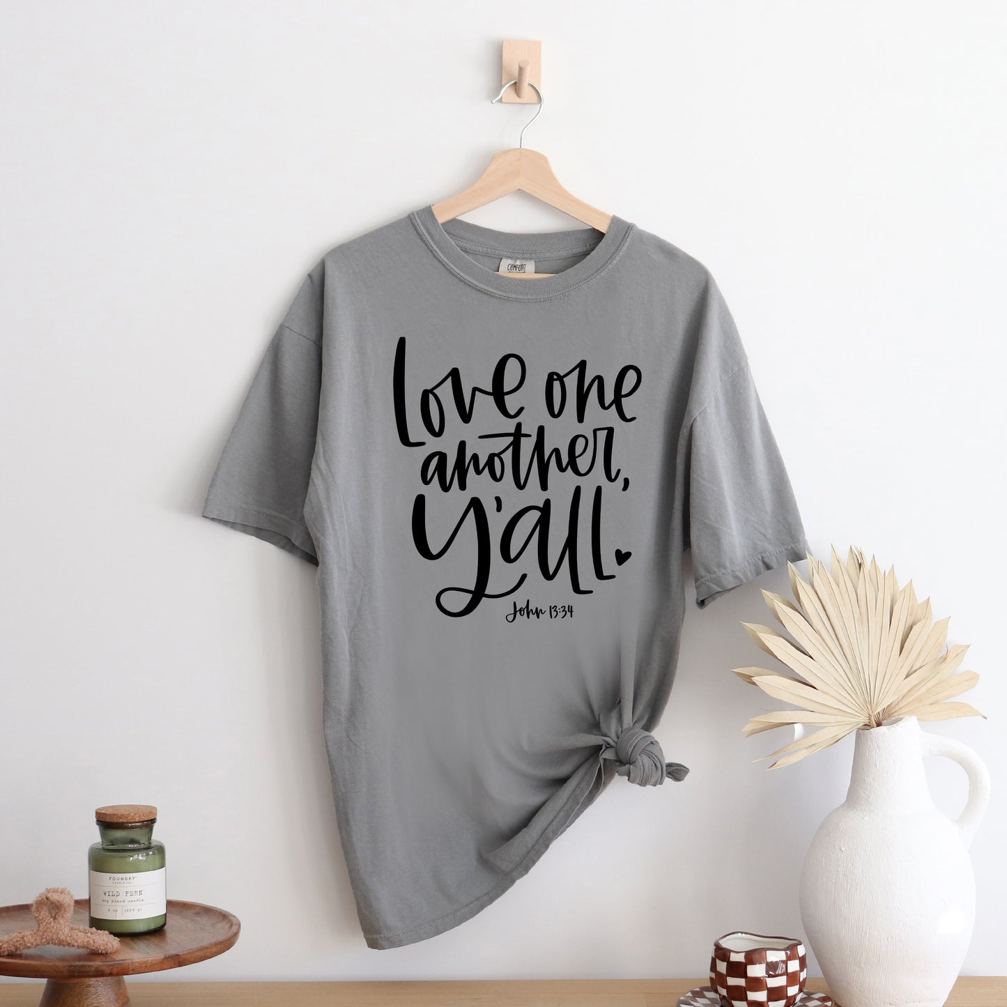 Love One Another Y'all | Garment Dyed Tee