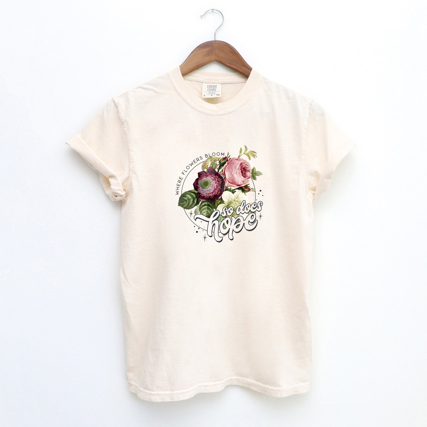 Where Flowers Bloom | Garment Dyed Tee