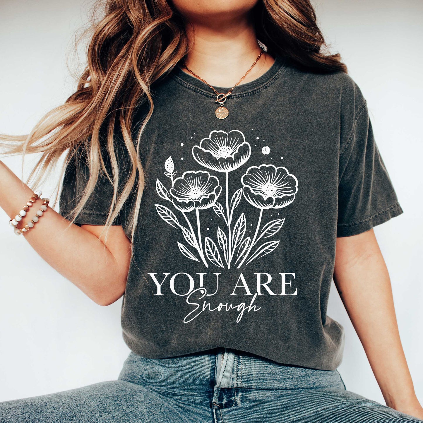 You Are Enough Floral | Garment Dyed Tee