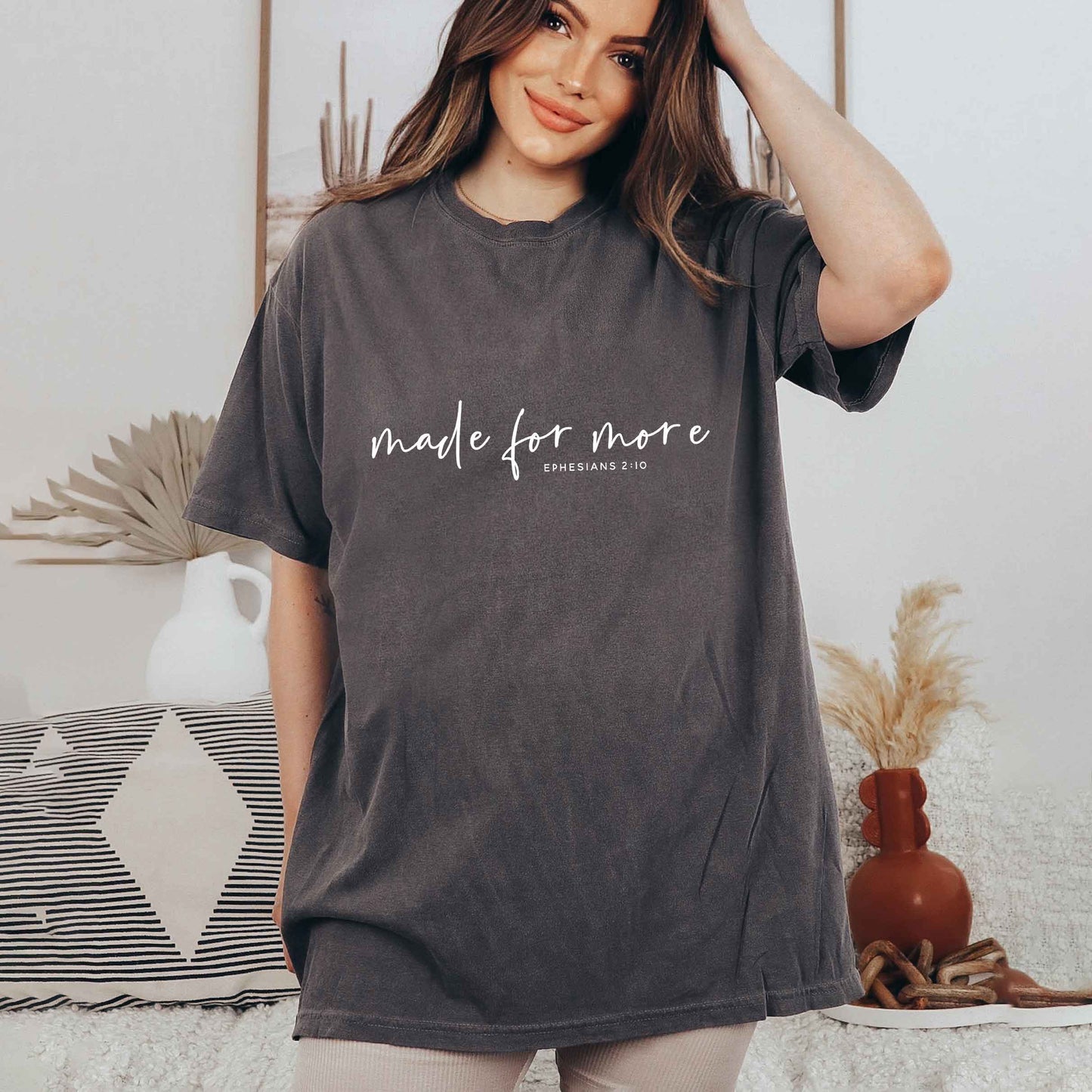 Made For More Scripture | Garment Dyed Tee