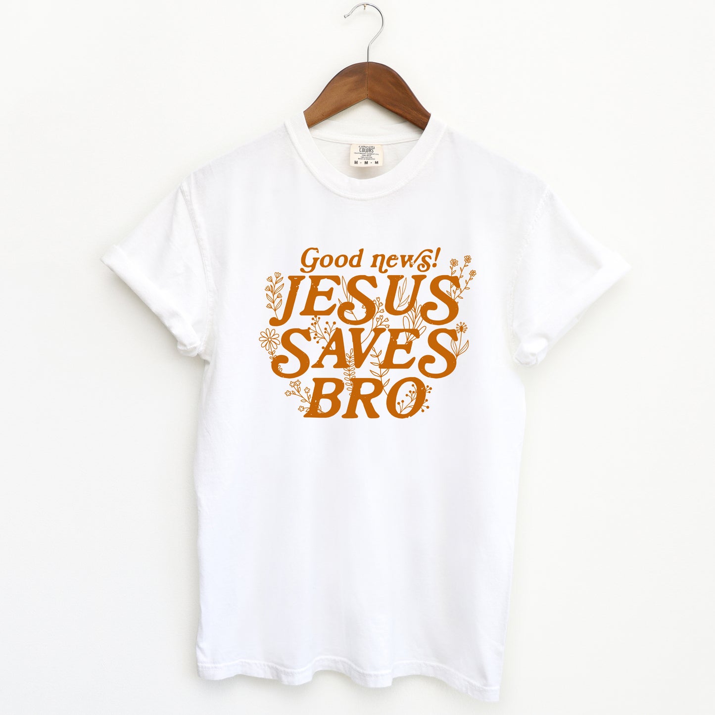 Jesus Saves Bro | Garment Dyed Tee
