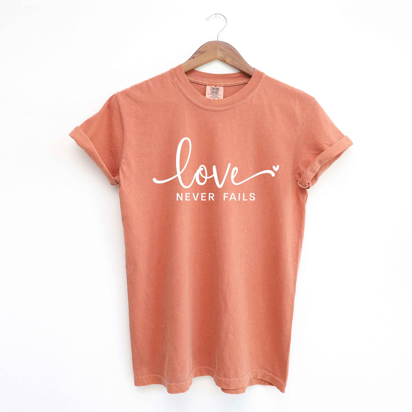 Love Never Fails | Garment Dyed Tee