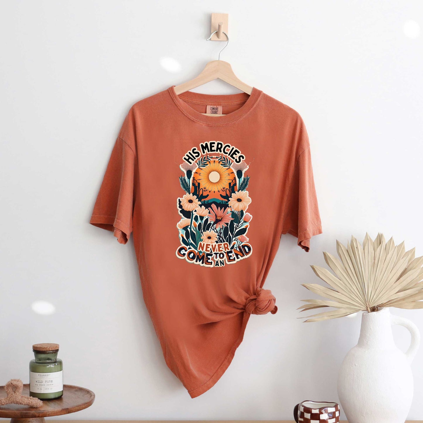 His Mercies Never End | Garment Dyed Tee