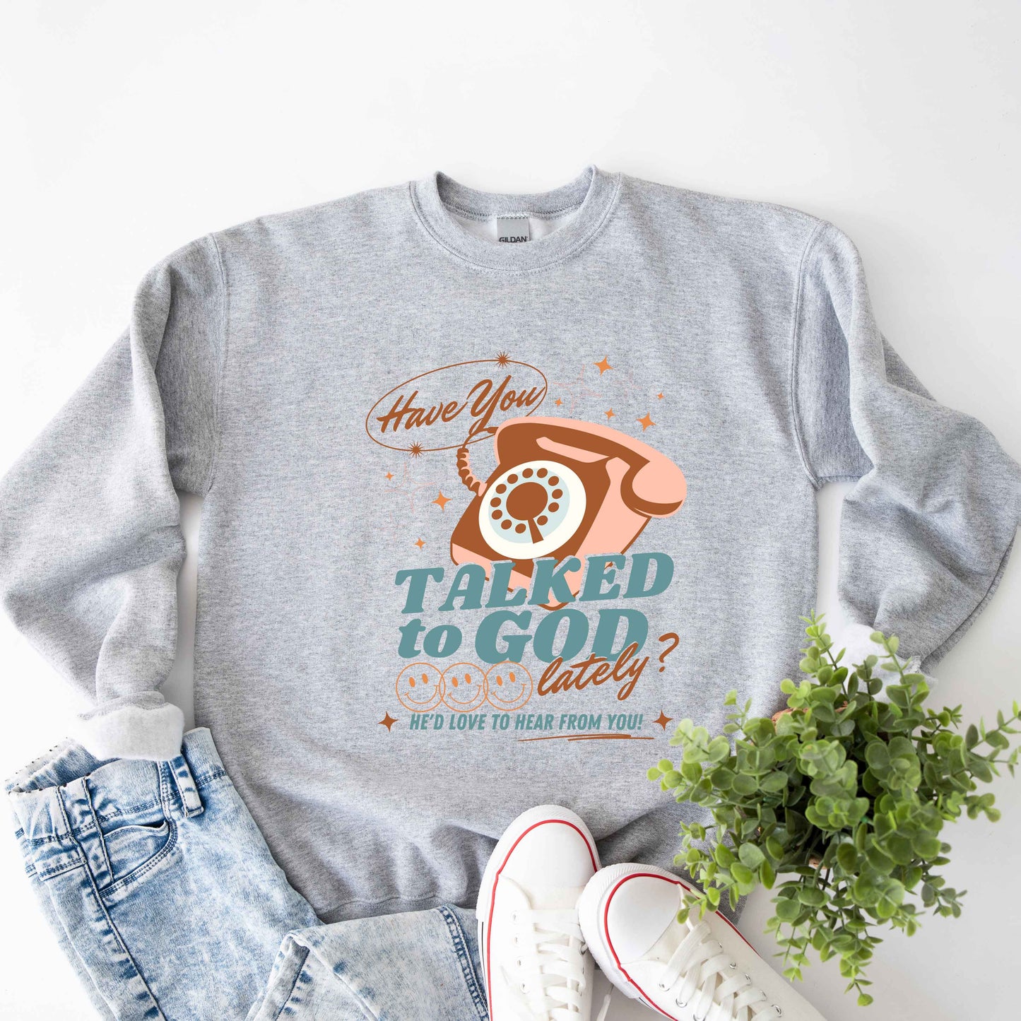 Talked To God Lately | Sweatshirt