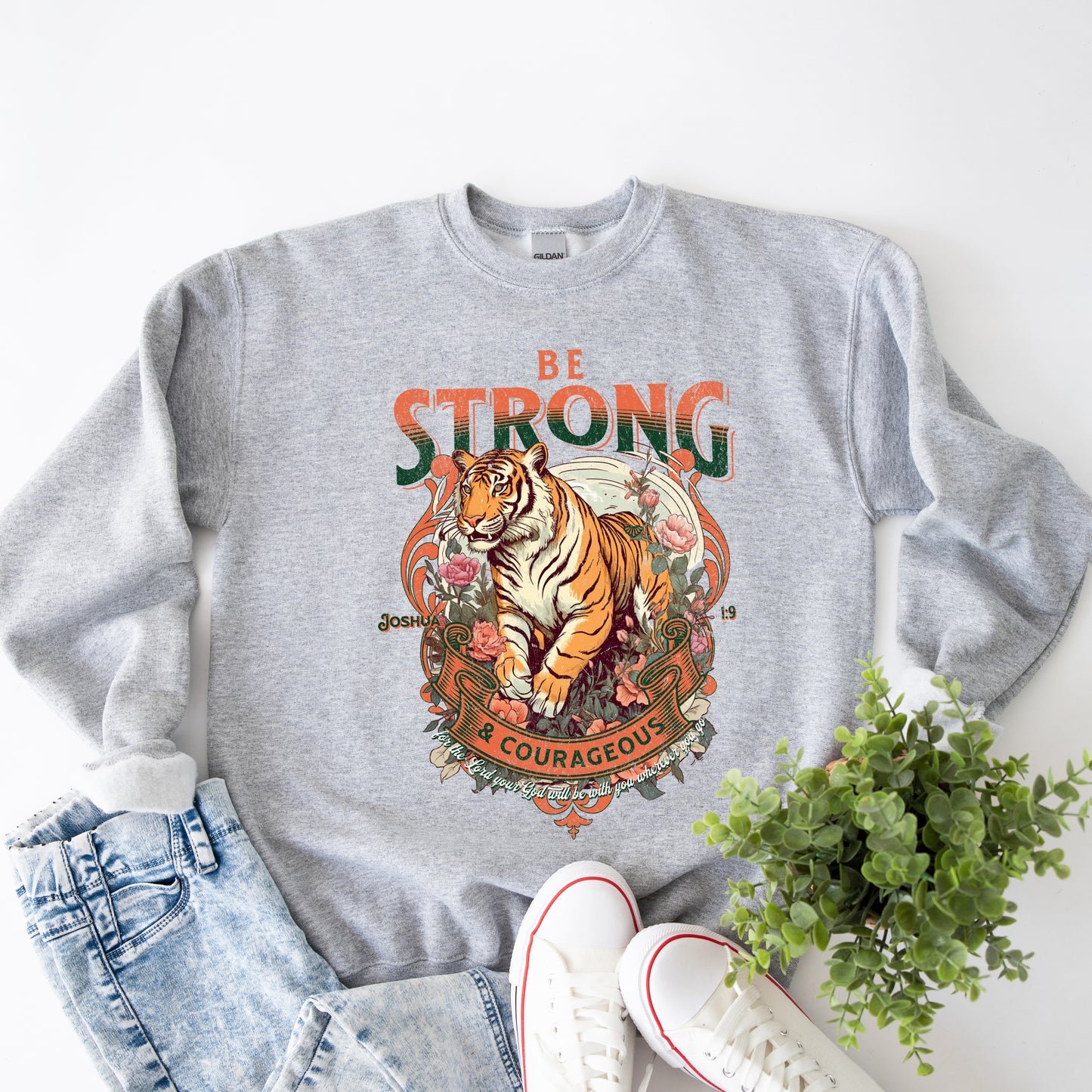 Be Strong and Courageous Tiger | Sweatshirt