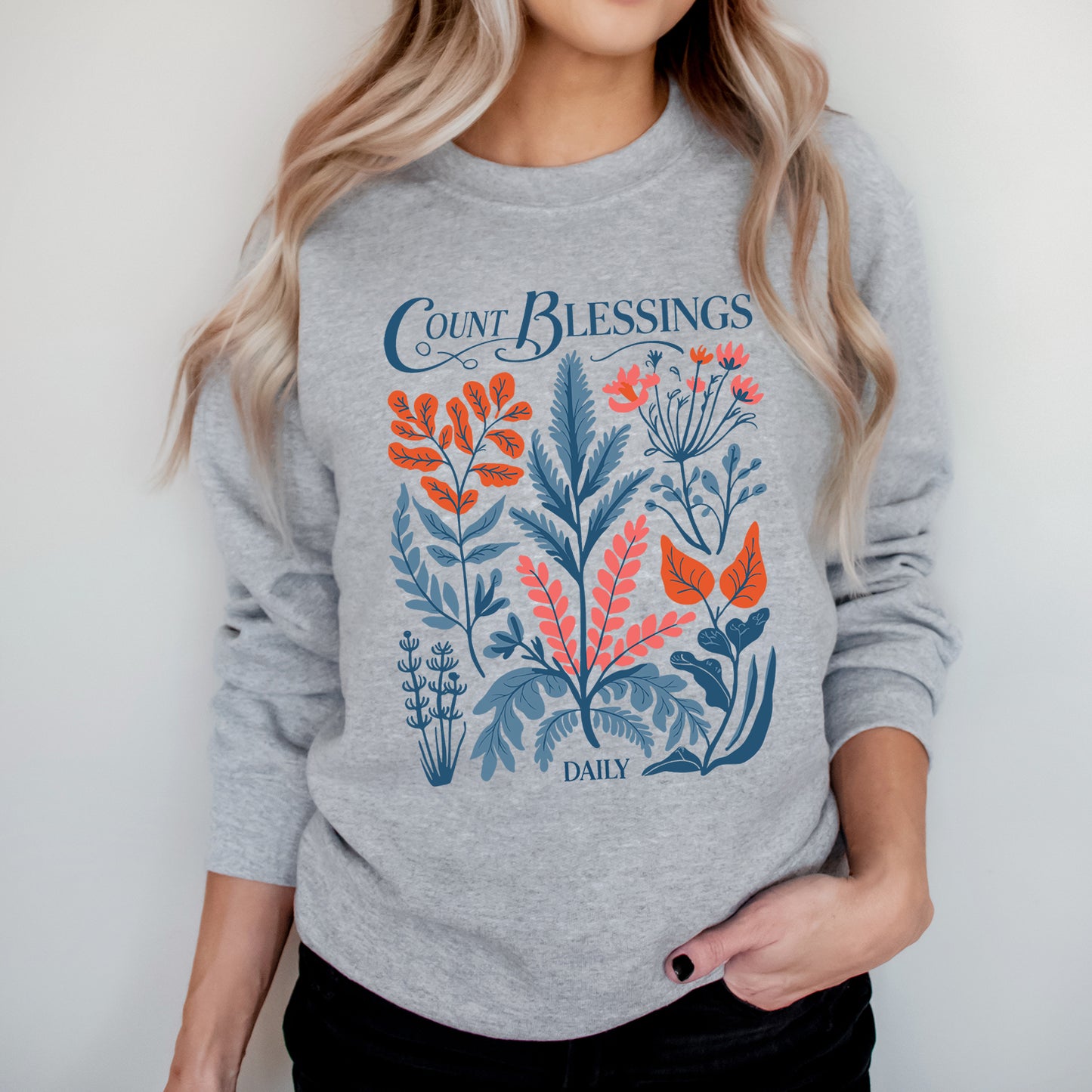 Count Blessings Daily | Graphic Sweatshirt