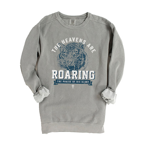 Roaring The Praise Of His Glory | Garment Dyed Sweatshirt