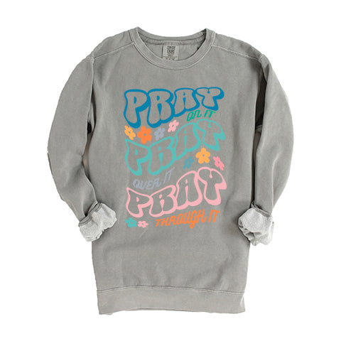 Pray Stacked | Garment Dyed Sweatshirt