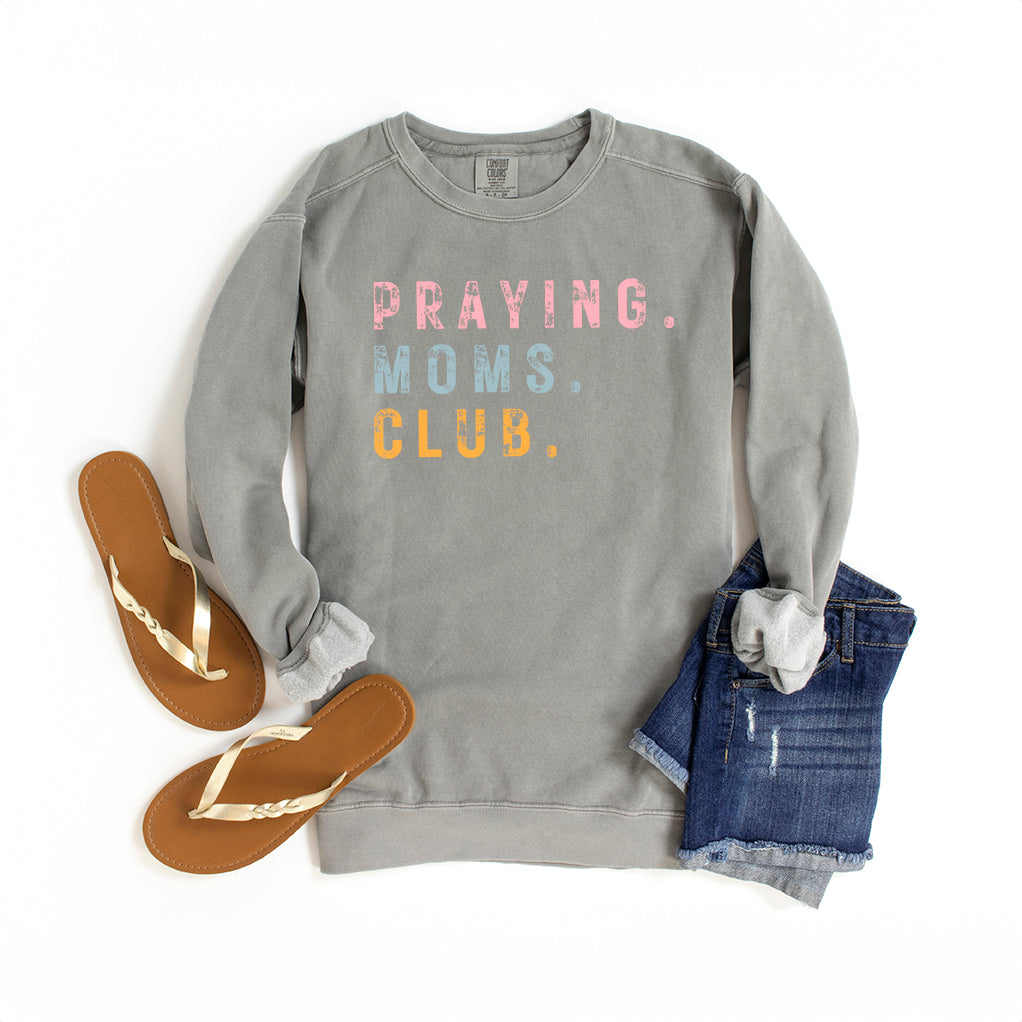 Praying Moms Club Colorful | Garment Dyed Sweatshirt