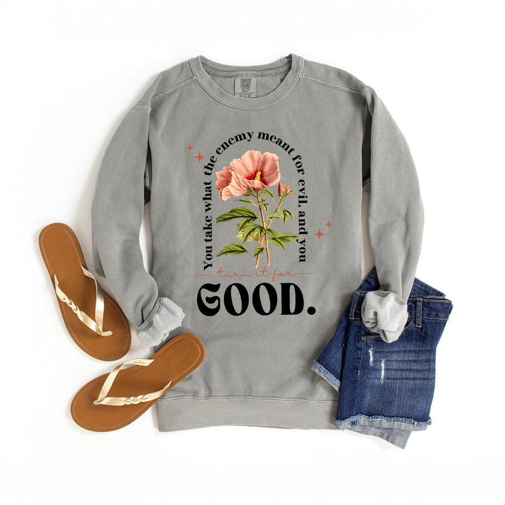 Turn It For Good | Garment Dyed Sweatshirt