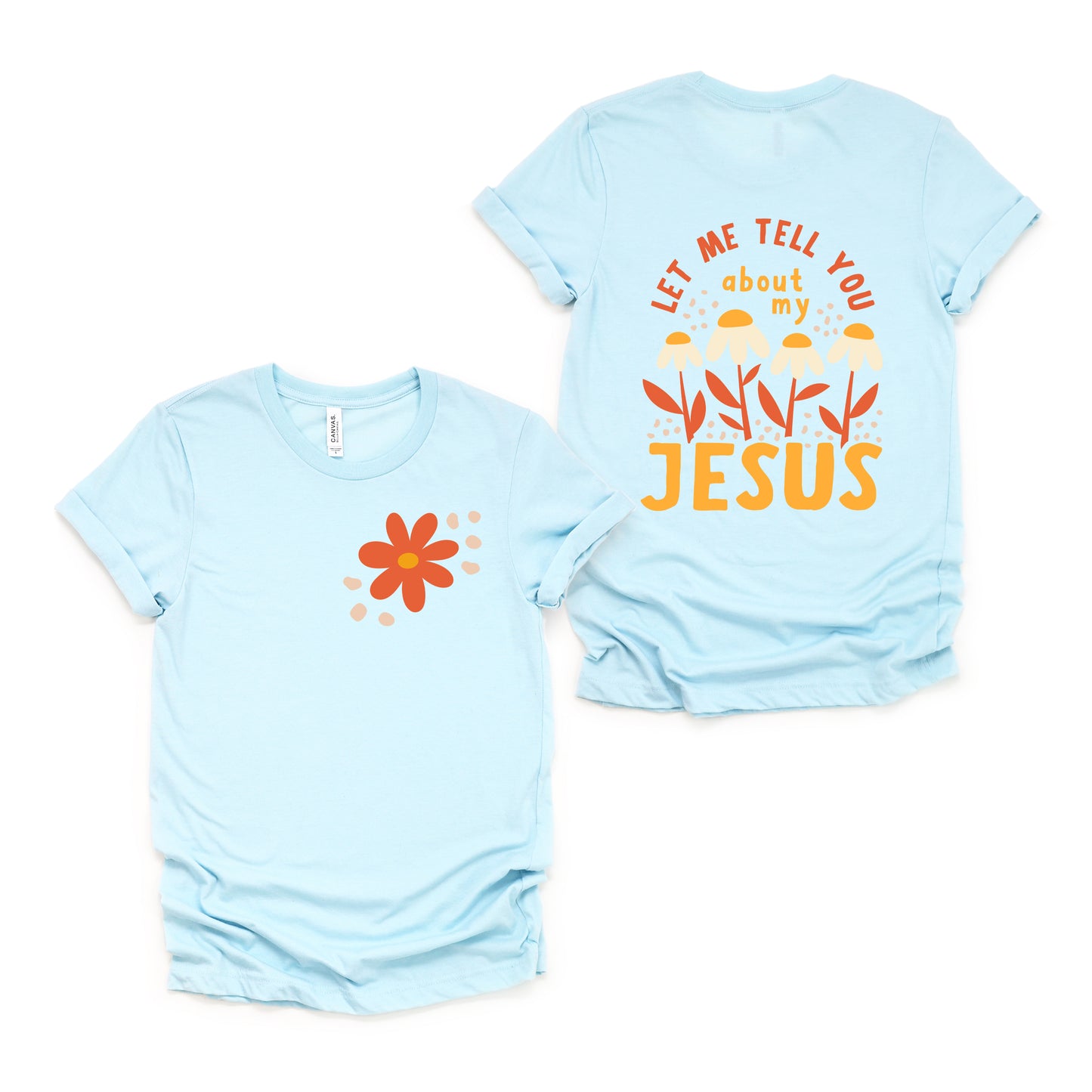 Let Me Tell You Flower | Short Sleeve Crew Neck | Front and Back Ink