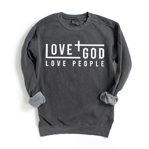 Love God Love People | Garment Dyed Sweatshirt