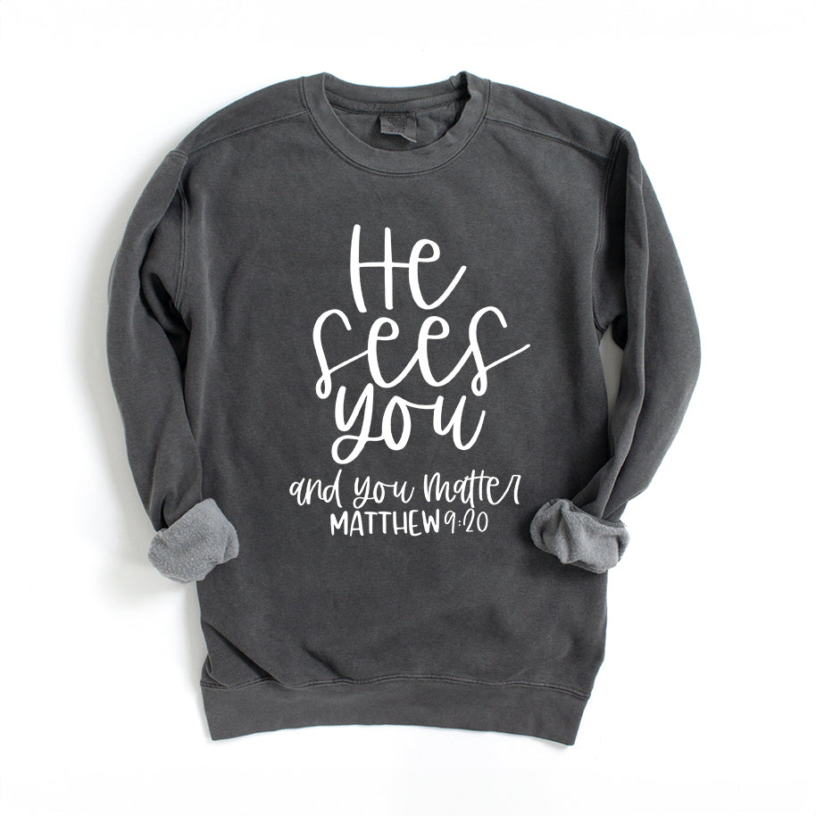 He Sees You | Garment Dyed Sweatshirt