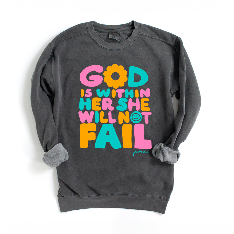 She Will Not Fail | Garment Dyed Sweatshirt