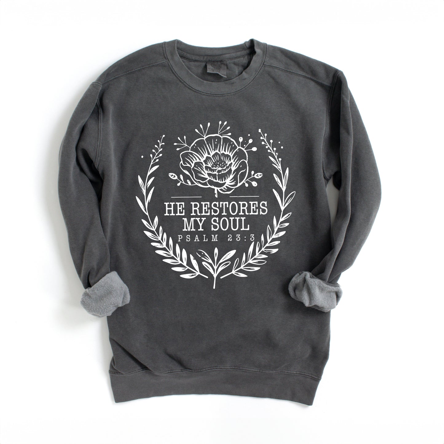 He Restores My Soul Distressed | Garment Dyed Sweatshirt