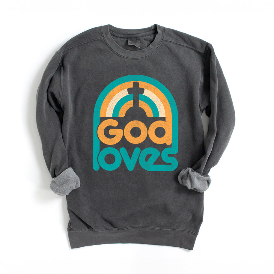 God Loves Rainbow | Garment Dyed Sweatshirt