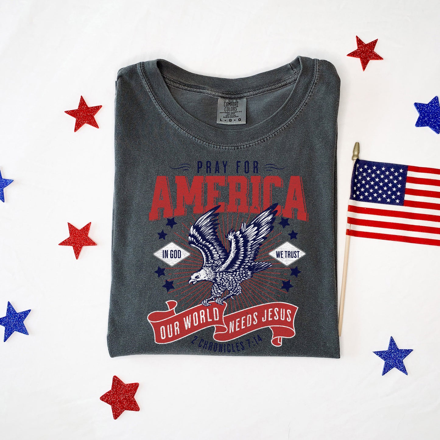 Pray For America | Garment Dyed Tee