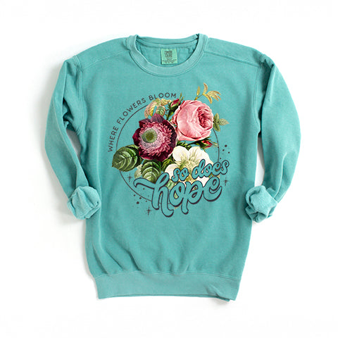 Where Flowers Bloom | Garment Dyed Sweatshirt