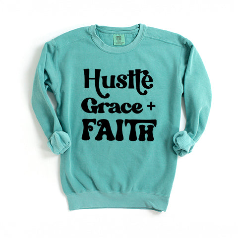 Hustle Grace Faith | Garment Dyed Sweatshirt