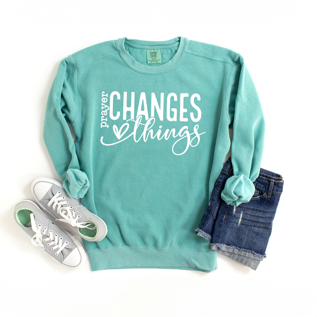 Prayer Changes Everything | Garment Dyed Sweatshirt